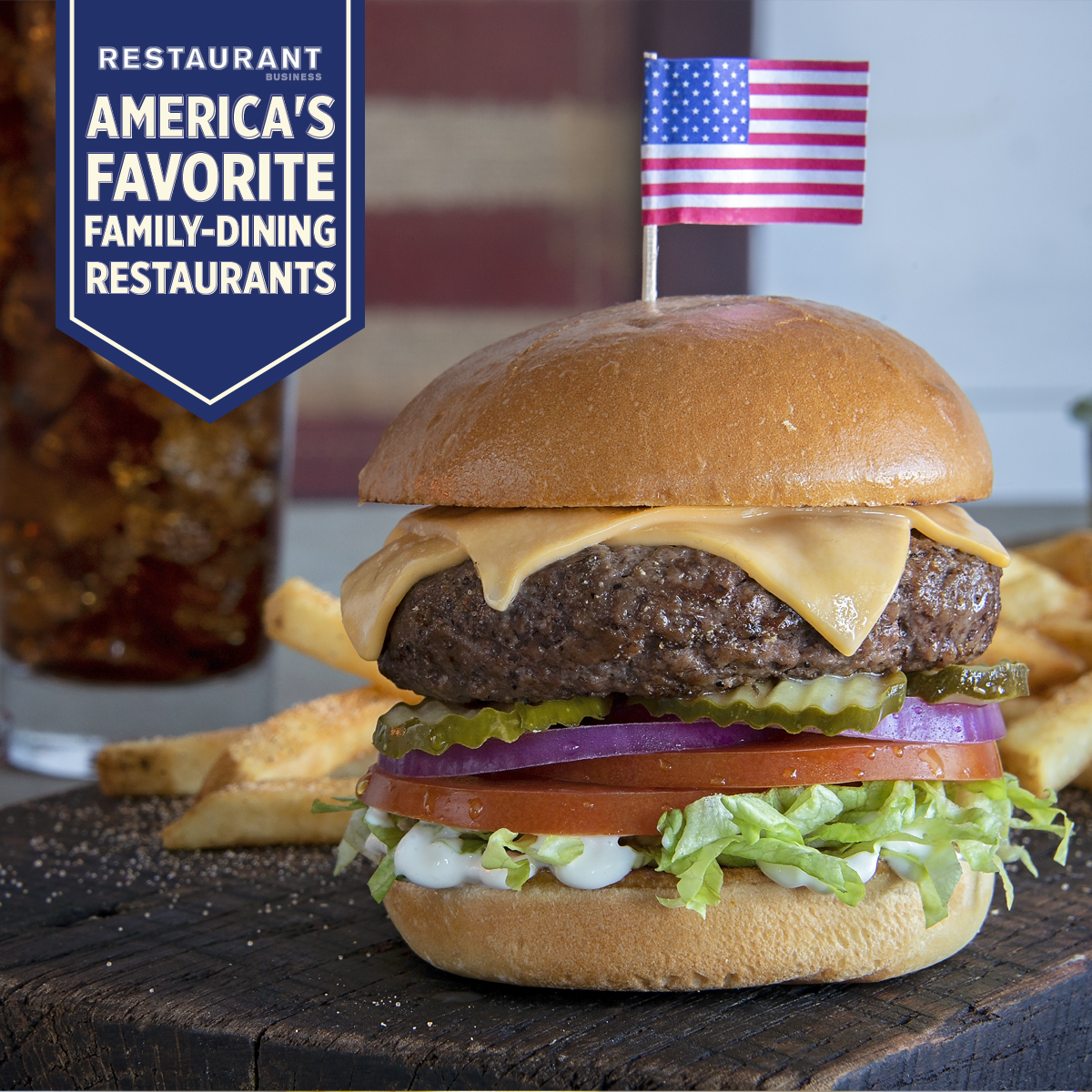 America's Favorite Family Dining Restaurants banner next to an American Cheese Burger and fries.